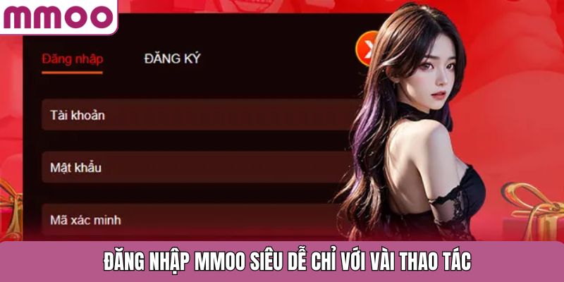 Đăng nhập MMOO siêu dễ chỉ với vài thao tác